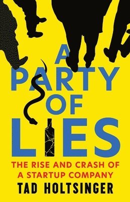 Tad Holtsinger - Party of Lies, Häftad. Tillgänglighet: Lägg i varukorg