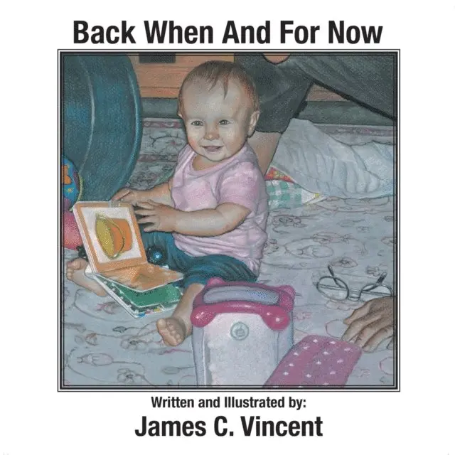 James C. Vincent - Back When And For Now, E-bok. Tillgänglighet: Lägg i varukorg