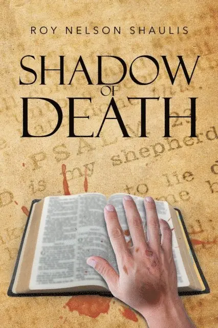 Roy Nelson Shaulis - Shadow of Death, E-bok. Tillgänglighet: Lägg i varukorg