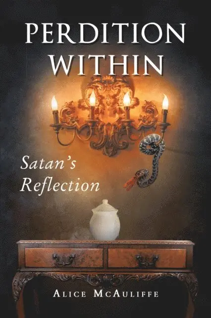Alice McAuliffe - Perdition Within: Satan's Reflection, E-bok. Tillgänglighet: Lägg i varukorg