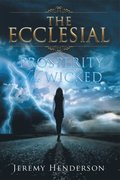 Ecclesial: Prosperity of the Wicked