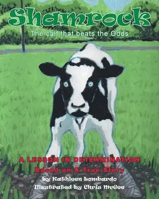 Kathleen Lombardo - Shamrock The Calf That Beats the Odds, Häftad. Tillgänglighet: Lägg i varukorg