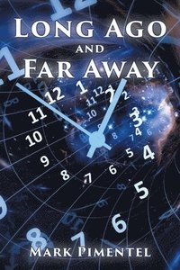 Long Ago and Far Away