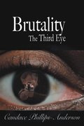 Brutality the Third Eye