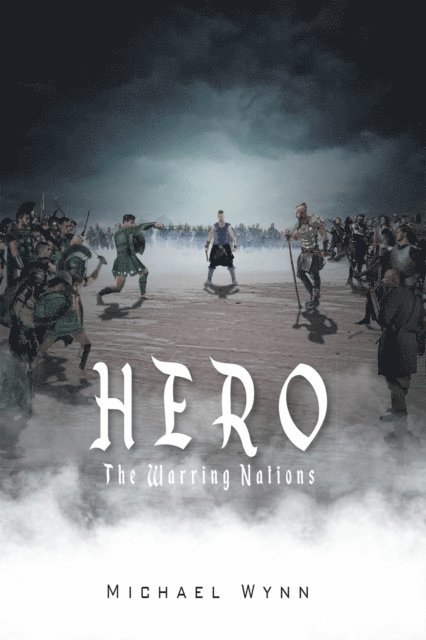 Michael Wynn - HERO: The Warring Nations, E-bok