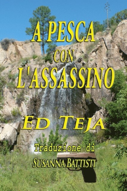 Ed Teja - A Pesca Con L'assassino, E-bok