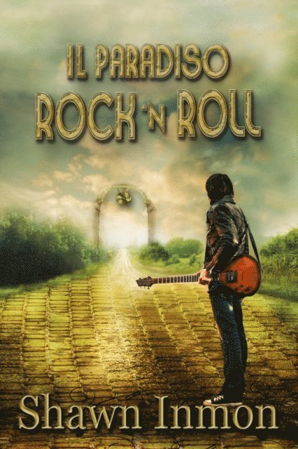 Shawn Inmon - Il Paradiso Rock 'n Roll, E-bok