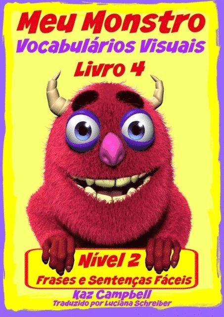 Kaz Campbell - Meu Monstro - Vocabulário Visual - Nível 2 - Livro 4, E-bok. Tillgänglighet: Lägg i varukorg