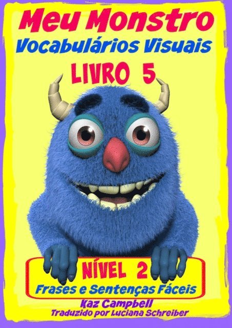 Kaz Campbell - Meu Monstro - Vocabulários Visuais - Nível 2 - Livro 5, E-bok. Tillgänglighet: Lägg i varukorg