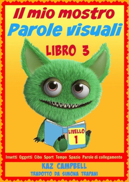 Kaz Campbell - Il Mio Mostro Parole Visuali Livello 1 Libro 3, E-bok. Tillgänglighet: Lägg i varukorg