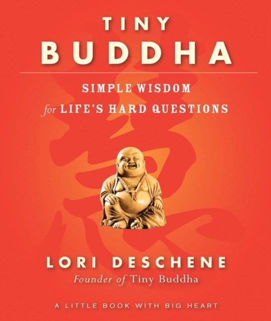 Lori Deschene - Tiny Buddha, E-bok