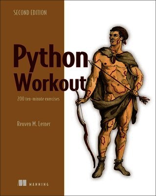 Reuven Lerner - Python Workout, Second Edition, Inbunden