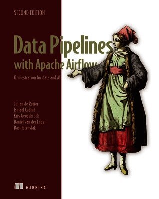 Julian Ruiter - Data Pipelines with Apache Airflow, Second Edition, Inbunden