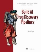 Noah Flynn - Build AI Drug Discovery Pipelines, Häftad