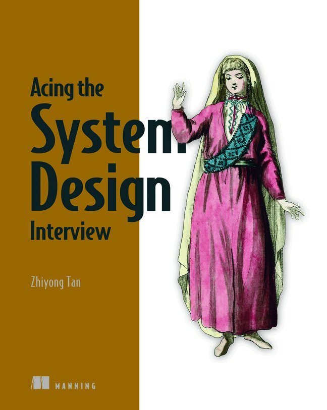 Zhiyong Tan - Acing the System Design Interview, Inbunden