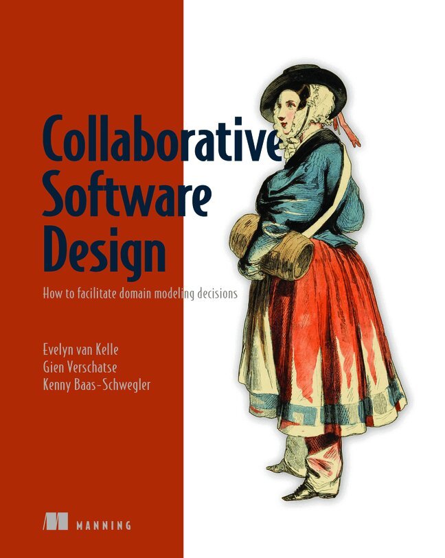 Evelyn Kelle, Gien Verschatse, Kenny Baas-Schwegler - Collaborative Software Design, Inbunden