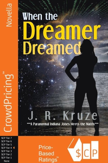 J. R. Kruze - When the Dreamer Dreamed, E-bok