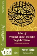 Tales of Prophet Yunus (Jonah) English Edition
