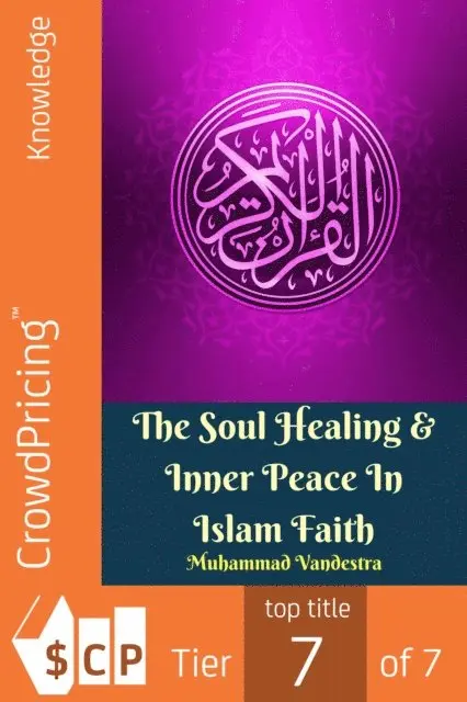 Muhammad Vandestra - Soul Healing & Inner Peace In Islam Faith, E-bok. Tillgänglighet: Lägg i varukorg