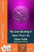 Soul Healing & Inner Peace In Islam Faith