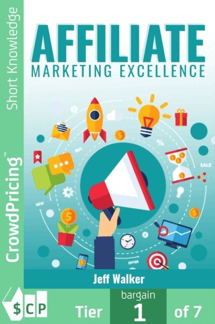 Jeff Walker - Affiliate Marketing Excellence, E-bok