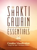 Shakti Gawain Essentials