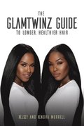 The GlamTwinz Guide to Longer, Healthier Hair