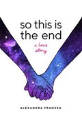 So This Is the End