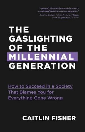 Caitlin Fisher - Gaslighting of the Millennial Generation, Häftad. Tillgänglighet: Lägg i varukorg