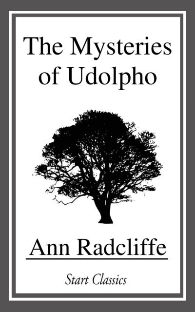 Ann Radcliffe - Mysteries of Udolpho, E-bok