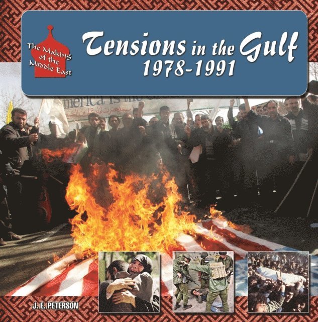 J. E. Peterson - Tensions in the Gulf, 1978-1991, E-bok
