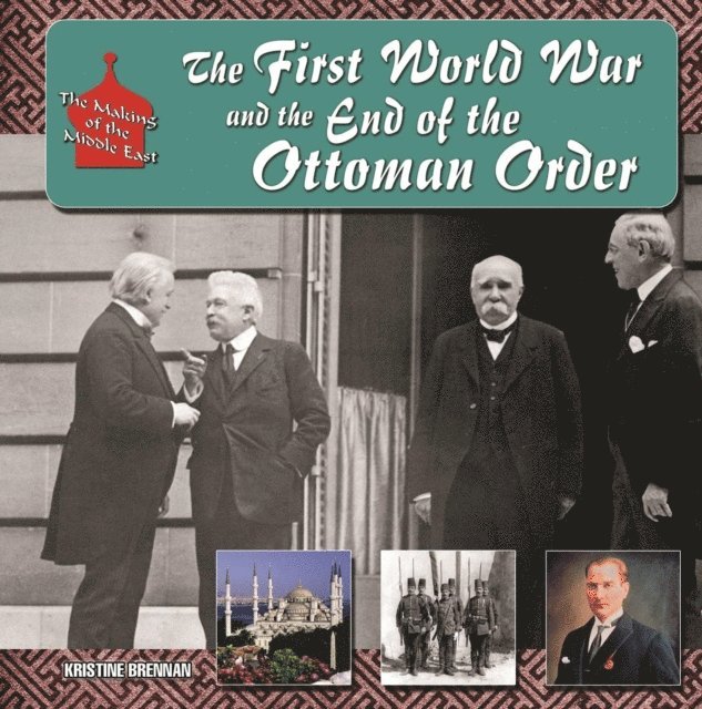 Kristine Brennan - First World War and the End of the Ottoman Order, E-bok. Tillgänglighet: Lägg i varukorg