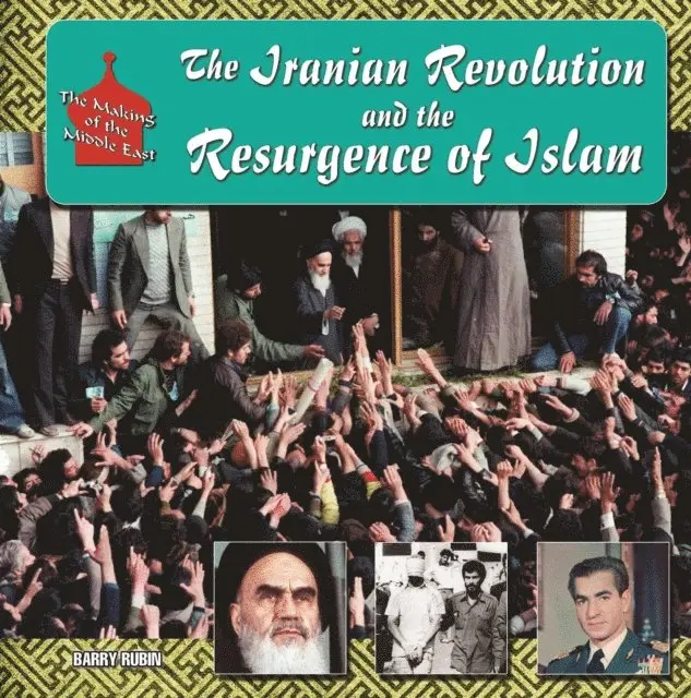 Iranian Revolution and the Resurgence of Islam