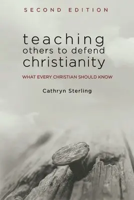 Cathryn Sterling - Teaching Others to Defend Christianity, Häftad. Tillgänglighet: Tillfälligt slut