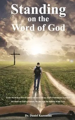 Daniel Kazemian - Standing on the Word of God, Häftad. Tillgänglighet: Lägg i varukorg