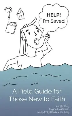 Jennifer Ervig, Megan Monterrosa - Help! I'm Saved, Häftad. Tillgänglighet: Lägg i varukorg