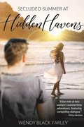 Secluded Summer at Hidden Havens