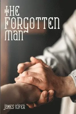 James E. Kifer - The Forgotten Man, Häftad. Tillgänglighet: Lägg i varukorg