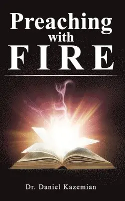 Daniel Kazemian - Preaching with Fire, Häftad. Tillgänglighet: Lägg i varukorg