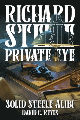 David Reyes - Richard Steele Private Eye, Häftad