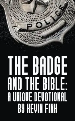 Kevin Fink - Badge and the Bible, Häftad. Tillgänglighet: Lägg i varukorg