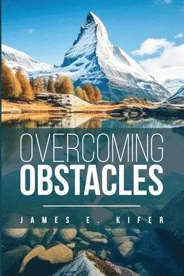 James Kifer - Overcoming Obstacles, Häftad. Tillgänglighet: Lägg i varukorg