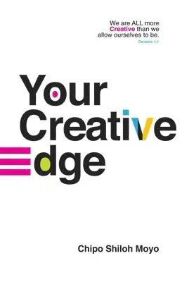 Chipo Shiloh Moyo - Your Creative Edge, Häftad. Tillgänglighet: Lägg i varukorg