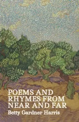 Betty Gardner Harris - Poems and Rhymes From Near and Far, Häftad. Tillgänglighet: Lägg i varukorg