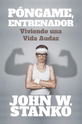 Póngame, Entrenador
