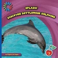 Virginia Loh-Hagan - Discover Bottlenose Dolphins, Häftad. Tillgänglighet: Lägg i varukorg