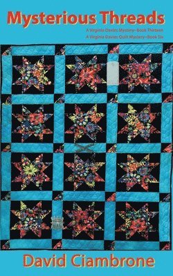 David Ciambrone - Mysterious Threads: A Virginia Davies Mystery ~ Book Thirteen, A Virginia Davies Quilt Mystery ~ Book Six, Övrigt