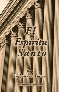 Anthony D. Palma - Espiritu Santo by Anthony Palma, Häftad