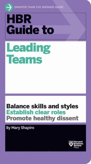 Mary Shapiro - HBR Guide to Leading Teams (HBR Guide Series), E-bok