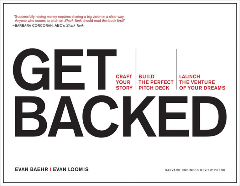 Evan Loomis, Evan Baehr - Get Backed, E-bok